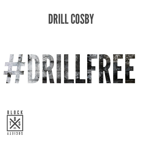 Drill Cosby - #DRILLFREE