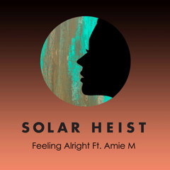 Feeling Alright ft Amie M (Original Mix)