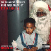 Mike Will Made It Feat Gucci Mane Future Any Many Miny Mo 2 5 Exclusive Mp3