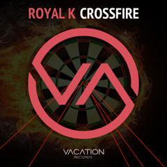 Royal K - Crossfire {Supported by CHUCKIE}