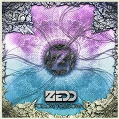 Follow You Down - Zedd (Joshua Padasay Remix)