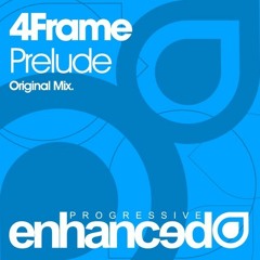 4Frame - Prelude (Original Mix) [Out Now]