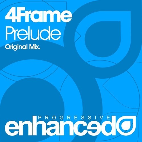 4Frame - Prelude (Original Mix) [Out Now]