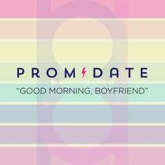 Good Morning, Boyfriend