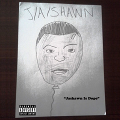 Jashawn Is Dope(Prod. By Empty Beatz)