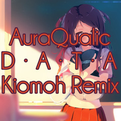 AuraQualic - DATA (Kiomoh Orchestral Dubstep Remix)