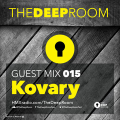 TheDeepRoom Guest Mix 015 - Kovary