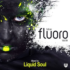 Full On Fluoro - Vol. 4 - Liquid Soul