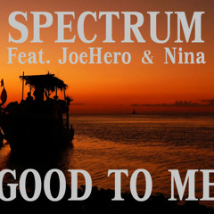 Spectrum Ft Jah Hero & Nina Beste - Good To Me