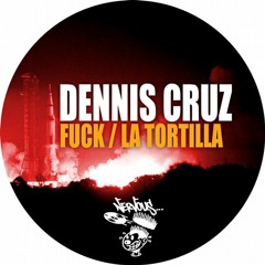 Dennis Cruz - Fuck (Original Mix) SC