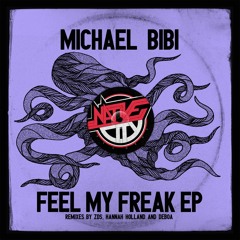 Feel My Freak - Michael Bibi (snippet)