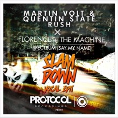 Martin Volt & Quentin State feat. Florence Welch - Rush My Name (Slamdown Vocal Edit)