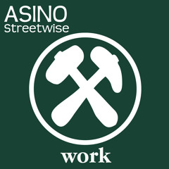 Asino - Streetwise