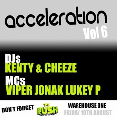Acceleration Volume 6 - DJs Kenty & Cheeze MCs Viper Jonak Lukey P