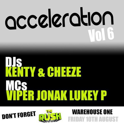 Acceleration Volume 6 - DJs Kenty & Cheeze MCs Viper Jonak Lukey P