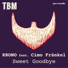 KRONO Feat. Cimo Fränkel - Sweet Goodbye [OUT NOW!]