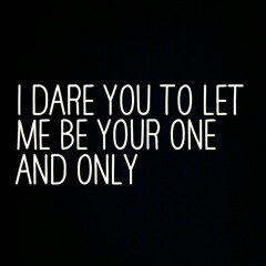 One and only