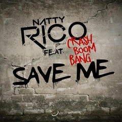 Natty Rico Feat. Crash Boom Bang - Save Me (Adrien Toma Remix)