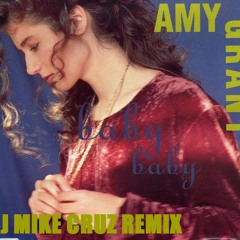 Baby Baby -Amy Grant (Mike Cruz Retro Club Mix)