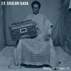 SoulBrigada pres. Boogie Down 3