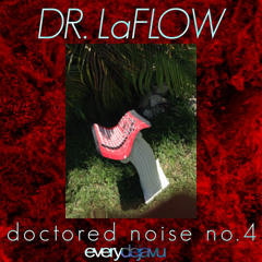 Dr. LaFlow - Doctored Noise No.4 - 03 Chill In The Paint Ft. Waka Flocka Flame