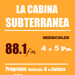 La Cabina Subterránea Por la 88.1 FM
