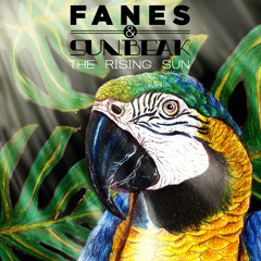 FANES & Sunbeak - The Rising Sun