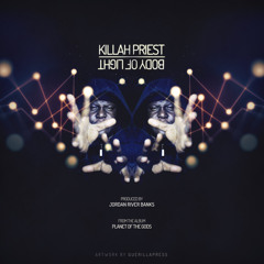 Killah Priest - Body of Light
