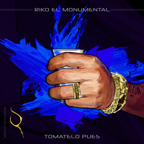 Riko El Monumental - Tomatelo Pues (Prod By Julio H)