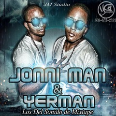 Jonni Man Y Yerman ft Goro La Voz De La Calle - No Tienen Valor