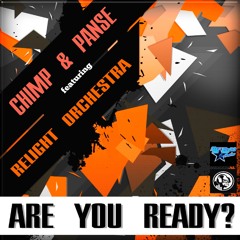Chimp & Panse Feat.Relight Orchestra - Are You Ready (Original) PREVIEW.MP3