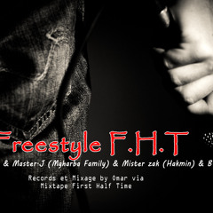 Freestyle F.H.T Maystro One - Master J (Mgharba family) & Mister Zack (Hakmin) & B.O