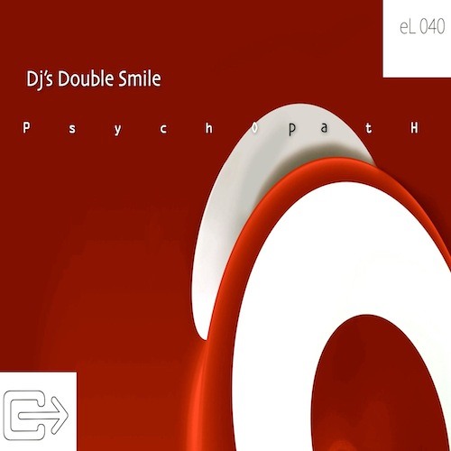 Dj's Double Smile - Psychopath