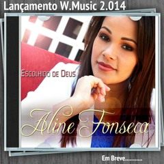 Pot-Porri Aline Fonseca - W.Music