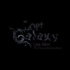 Lost Galaxy (Feat. Three.Stacks.Eliot)