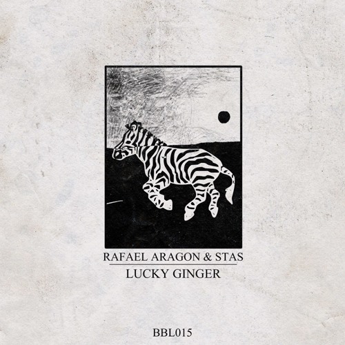 01 Rafael Aragon & Stas - Lucky Ginger (Original Mix)