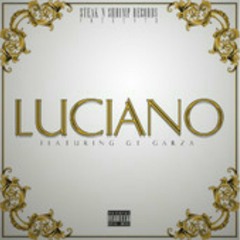 Lucky Luciano - Luciano Feat. GT Garza 2k14