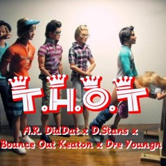 Thot - A.R. ft. D.Stans, Bounce Out Keaton, Dre Youngn