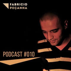 FABRÍCIO PEÇANHA - Podcast #010