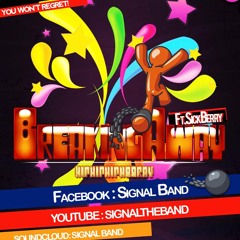 Signal Band - Breaking Away (Hiphiphip Hooray) Ft. SickBerry