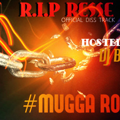 R.I.P RESSE - MUGGA ROSS ( DISS TRACK)
