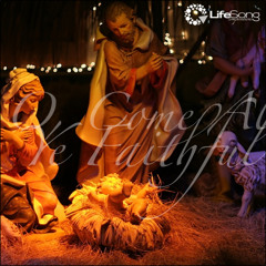 O, Come All Ye Faithful