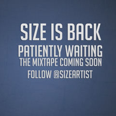 Size - Size Is Back (Fresh Home Freestyle)