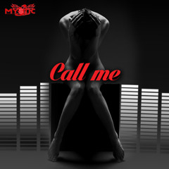 Call Me(Original Mix)-Mystic Dj's