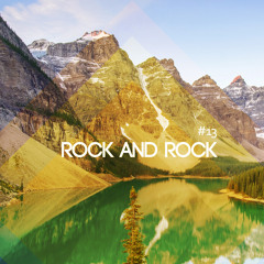 #13 Rock and Rock