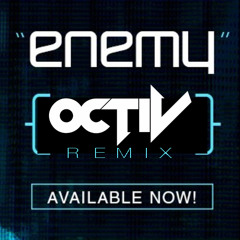 Blue Stahli - Enemy (OCTiV Remix)
