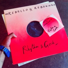 Rebello - Rhythm and Cash Refix