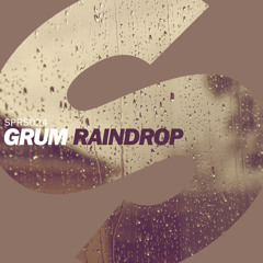 Grum - Raindrop (Available August 11th)