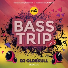 BassTrip Vol. 1 Mix by Dj Oldskull