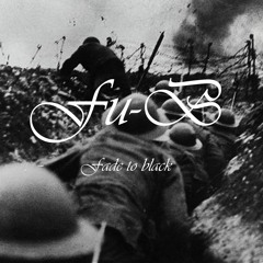 [Fu-B] Fade To Black (Metallica remix) - FREE DOWNLOAD -